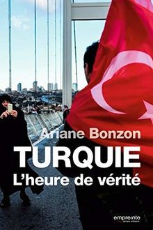 Turquie lheure de vérité - :,